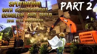 Demolish & Build 2018 Beta MP With GaminGargoyle PART 2