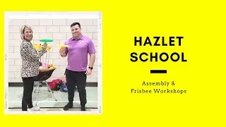Assembly and Frisbee Workshops at Hazlet School