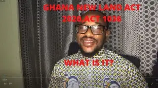 ghana new land act 2020: What is it?