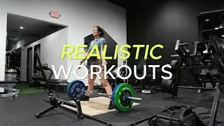 A Realistic Workout