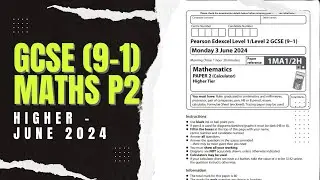 GCSE Maths Edexcel June 2024 Higher Paper 2 Exam Walkthrough | 1MA1/2H