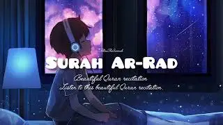 Surah Ar-Rad | peaceful Quran recitation by Abdul Aziz Abdullah Al Hamri | #quranrecitation #quran