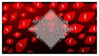 【VOL'ume】Abyss【ORIGINAL SONG】