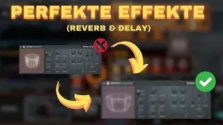 Nie wieder FEHLER bei REVERB & DELAY (die wichtigsten Einstellungen)