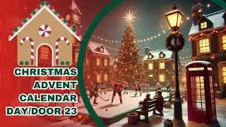 Christmas Advent Calendar Day/Door 23