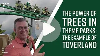 The Power of Trees in Theme Parks - Toverland