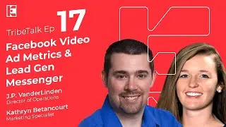 Facebook Video Metrics & Lead Gen Messenger