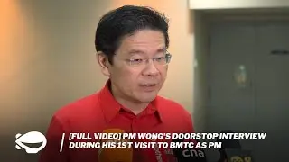 [FULL VIDEO] PM Wong's doorstop interview during his 1st visit to BMTC as PM