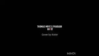 Thomas Mraz ft. Pharaoh - Ghost (Cover by Aister)