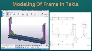 Modeling of Frame in Tekla