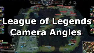 How to Control League of Legends Camera Angle