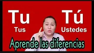 DIFERENCIAS entre TU y TÚ | hazlo correctamente en ESPAÑOL