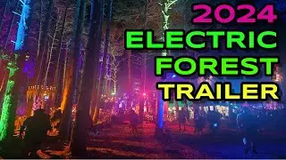 Electric Forest 2024 - Fan Made Trailer