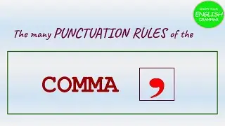 Advance COMMA Rules | Writing & Punctuation | How to use the COMMA Correctly