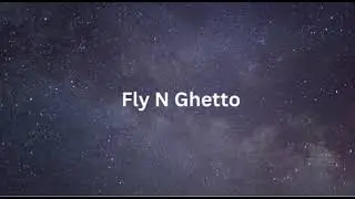 Ayo & Teo- Fly N Ghetto