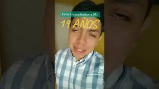 HOY ES MI CUMPLEAÑOS NÚMERO 19 🎂🎂❤️🎉 | José Carlos