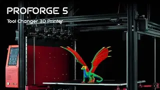 ProForge 5 - Giant Tool Changer 3D Printer