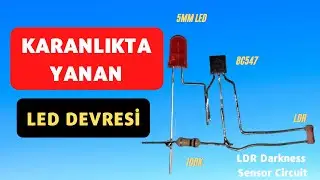 KARANLIKTA YANAN LED DEVRESİ