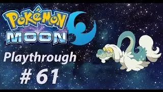 Pokémon Moon Playthrough Part 61: Into the Ruins of Hope