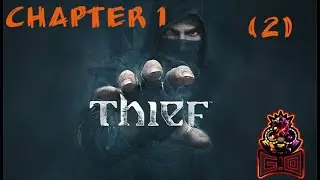 THIEF -   THE CLOCK TOWER (CHAPTER 1)ᴴᴰ
