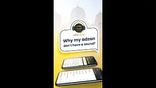 Why my Adzan doesn't have sound - As Salah HELPDESK
