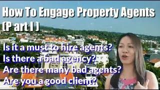 Ep # 46 How to Engage Property Agents (Part I)
