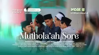 SUASANA BELAJAR SORE || kegiatan IMDAR III Tahun ajaran 1446-1447 H.
