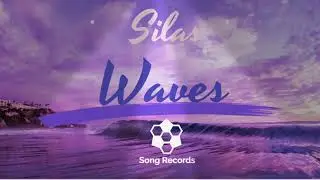 Waves - Silas (Official Music)