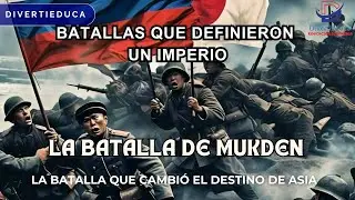 LA BATALLA DE MUKDEN: LA BATALLA QUE CAMBIÓ EL DESTINO DE ASIA