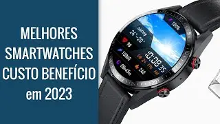 MELHORES⌚ RELÓGIO INTELIGENTES de 2023 || TOP 9 MELHORES SMARTWATCHES em 2023 (CUSTO BENEFÍCIO)
