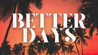 Chyp Davis - Better Days Ft. DiZi | Official Lyric Visualizer