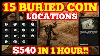 15 BURIED COIN Locations $540 In 1 HOUR!! Group 1 Locations Red Dead Online