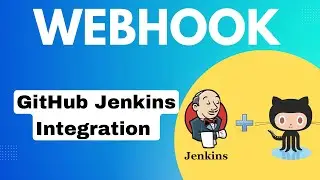 GitHub + Jenkins Integration: Supercharge Your CI/CD with Webhooks | Jenkins Installation Guide