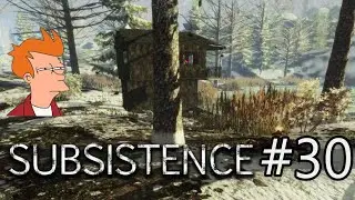 Subsistence #30 Выбираю цель для рейда.