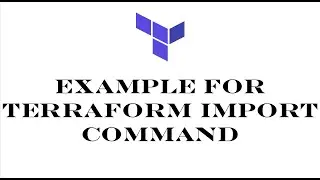 Terraform | Episode 76 | Terraform import example | Trying the Terraform import command.
