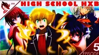 5GS-2GS| High School HXB Abridged