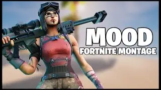 Mood 🌩️ (Fortnite Montage)