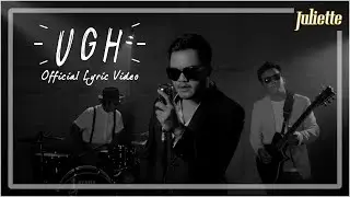 JULIETTE - Ugh | OFFICIAL LYRIC VIDEO