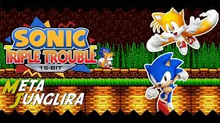 Sonic Triple Trouble 16 Bit Part 3 Meta Junglira (No Commentary)