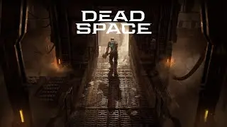 Мертвый пробел(Dead Space Remake)