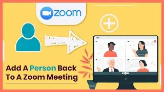 Add A Removed Zoom Participant Back To Zoom