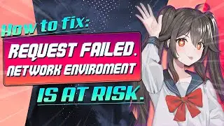 How to fix: The Current Network Environment is at Risk - Genshin Impact | Honkai Star Rail