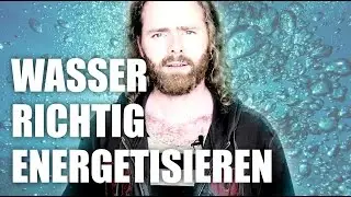 Wasser richtig energetisieren und informieren! Wasser des Lebens