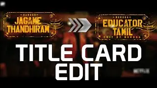 Jagame Thandhiram title card - adobe after effects||No third party plugin||#Netflix india