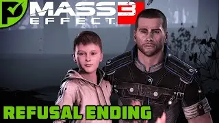 Mass Effect 3: Refusal Ending [Legendary Edition / Extended Cut]