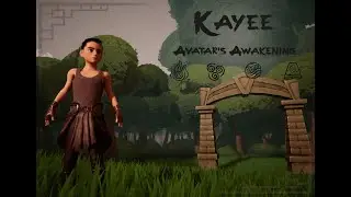 Kayee - Avatar's Awakening - Earth Avatar - Unreal Game Play