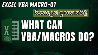 Excel VBA Macro Sinhala | 1-Introduction : VBA Macros for Beginners