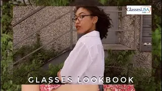 GLASSES LOOKBOOK