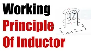 Working Principle of Inductor - Electrical Engineering