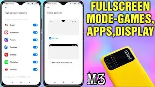 POCO M3 NOTCH SCREEN MODE AND APP FULL SCREEN MODE | GAME FULL SCREEN KAISE KARTE HAI POCO M3 MAIN